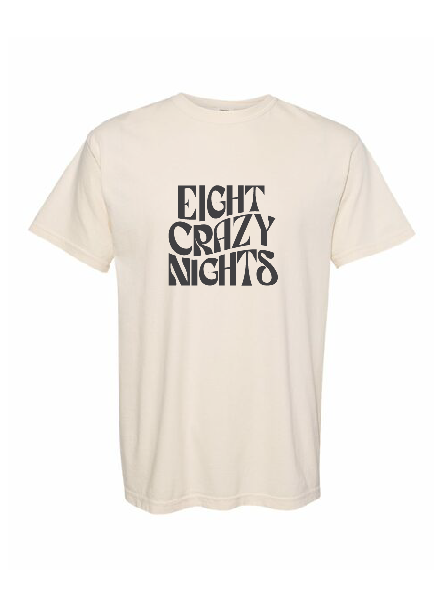 Eight Crazy Nights / Heavyweight Ring Spun Tee / 4 colors / Hanukkah