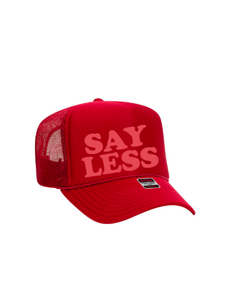 Say Less /  5-Panel High Crown Foam Trucker Hat / Valentine's Day